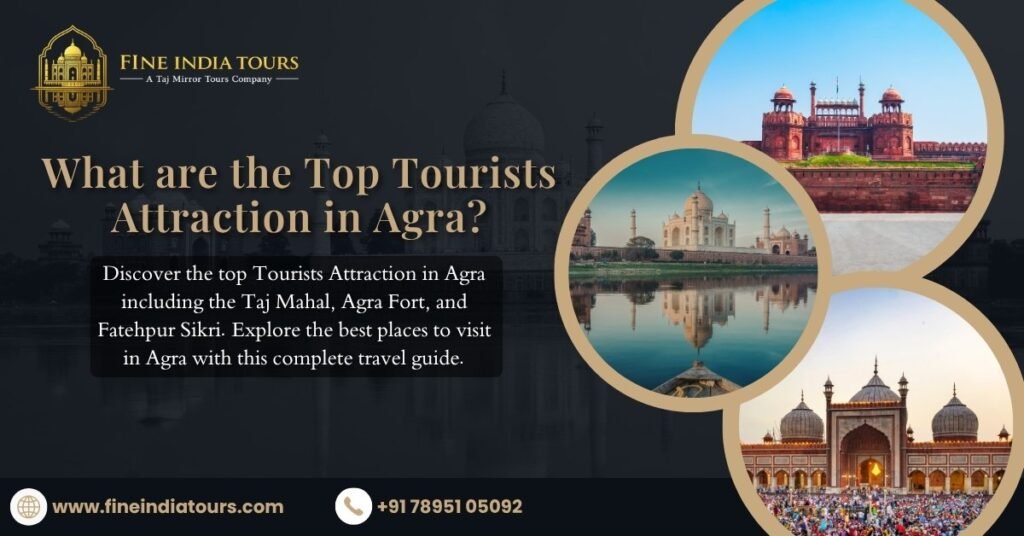 Tourists Attraction in Agra