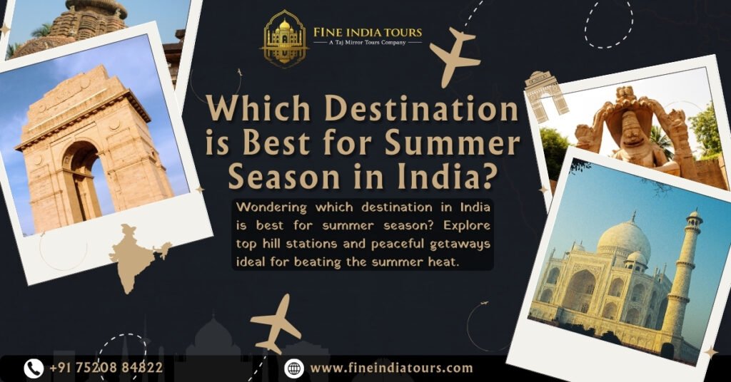 Best Destination for Summer Season in India
