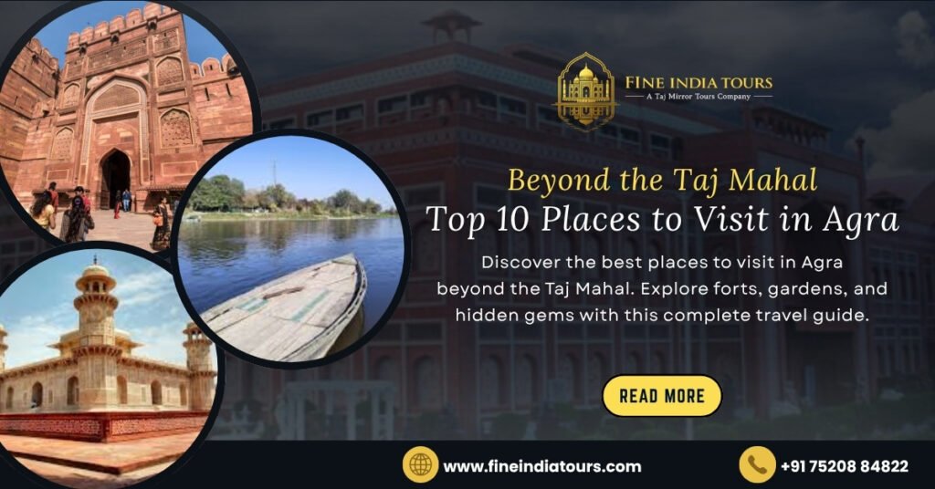 Best Places To Visit in Agra