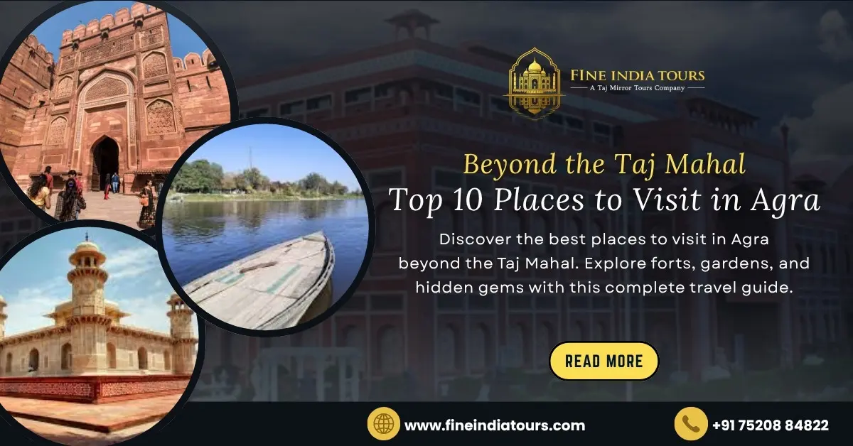 Best Places To Visit in Agra
