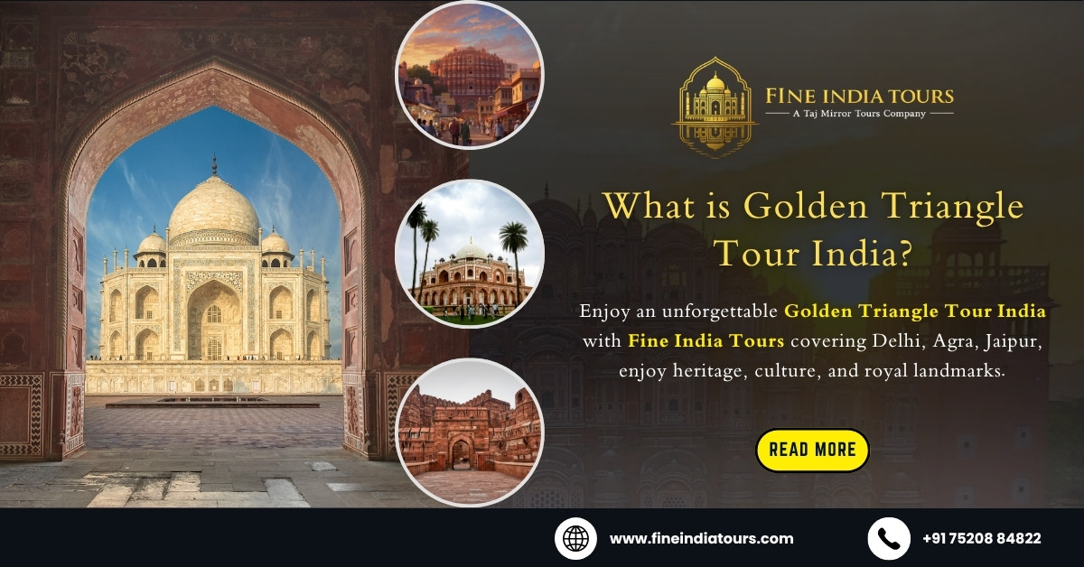 What is Golden Triangle Tour India